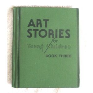 Vintage 1935 Art Stories for Young Children Book Three Curriculum Foundation